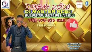 TIFFANY DISCO SOLID GOLD SOUL CLASSIC 60s amp 70s VOL3 DJ MASTER ROGJ TEL8768256118 [upl. by Joiner]