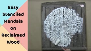 Mandala Stencil On Reclaimed Wood Cutting Edge Stencils [upl. by Eima]