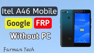 iTel A46 VERIFY GOOGLE ACCOUNT UNLOCK  iTel A46 FRP BYPASS REMOVE [upl. by Bobbette]