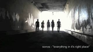 Sonos  quotEverything in its Right Placequot Radiohead cover [upl. by Adaval406]