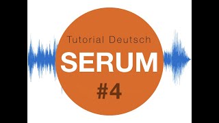 Serum  Xfer Tutorial Deutsch 4 Wavetable  Import Audio [upl. by Calvo232]