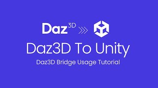 Daz3D to Unity Bridge Basic Usage Tutorial [upl. by Auoy493]