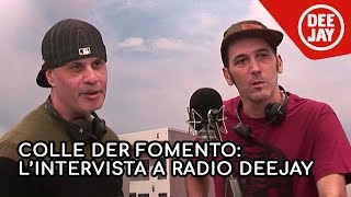 Colle Der Fomento lintervista con Wad a Radio Deejay [upl. by Tija116]