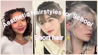 ✨Aesthetic Hairstyles for School ✨ Short Hair Version Easy [upl. by Hanahsuar]