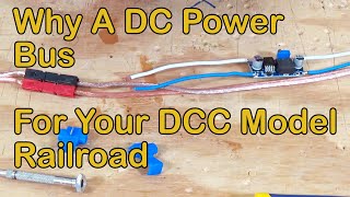 A DC Power Bus For Your DCC Model Railroad 168 [upl. by Enirhtak424]