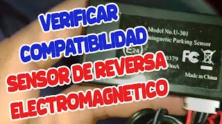 Revisión de Compatibilidad de sensor de reversa Electromagnético VersaMX [upl. by Amerigo]