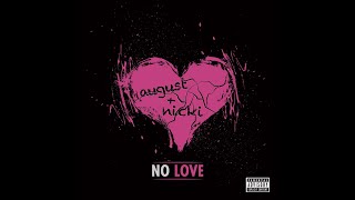 August Alsina — No Love feat Nicki Minaj Audio [upl. by Carlotta]