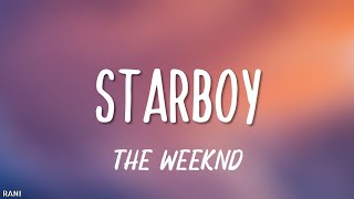 Starboy Lyrics The Weeknd [upl. by Doreg]