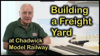 BUILDING THE FREIGHT YARD at Chadwick Model Railway  203 [upl. by Aikram85]