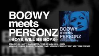 BOOWY meets PERSONZ SPOT映像 [upl. by Allebram]