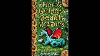 A Heros Guide to Deadly Dragons Book 6 in the how to train your dragon trilogy [upl. by Ordisi615]