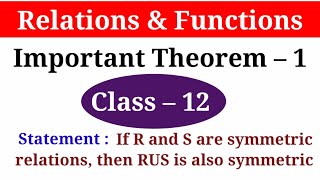 If R and S are symmetric relations then prove that RUS is also symmetric relation Important Theorem [upl. by Sivahc]