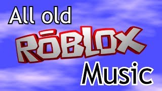 All Old ROBLOX Music [upl. by Wright]