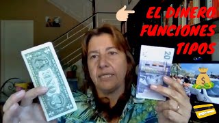 Que es el dinero Funciones Tipos DINERO FIDUCIARIO y DINERO MERCANCIA [upl. by Aciraa]