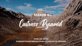 CARSTENSZ PYRAMID  PUNCAK JAYA  THE HIGHEST PEAK IN INDONESIA  SEASON 2 [upl. by Enimasaj]