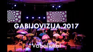 VGG  Vabaliukai „Vabaliukų dainelėquot  Gabijovizija 2017 [upl. by Arratal]