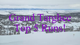 The Top 5 Runs at Grand Targhee [upl. by Notkcorb208]