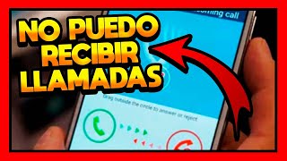 ✅PORQUE NO PUEDO RECIBIR LLAMADAS EN MI CELULAR [upl. by Nowell]