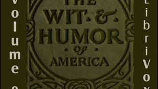 The Wit and Humor of America Vol 09 by VARIOUS read by Various  Full Audio Book [upl. by Chee]