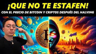 ¡QUE NO TE ESTAFEN CON BITCOIN Y CRIPTOMONEDAS DESPUÉS DEL HALVING DE BITCOIN TEN CRITERIO PSQS9 [upl. by Darton]