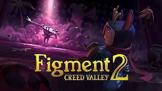 Figment 2 Creed Valley  Release Date Trailer  Coming Soon [upl. by Oninotna]