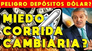 CORRIDA CAMBIARIA ARGENTINA DEPÓSITOS EN DÓLARES EN PELIGRO DEVALUACIÓN RIESGO BANCOS CORRALITO [upl. by Kleeman]