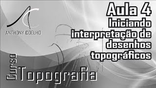 Curso de topografia  Aula 4  Iniciando interpretação de desenhos topográficos [upl. by Mali246]