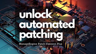 Automate Patching A Game Changer for IT Admins [upl. by Morganne]