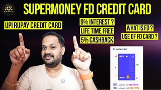 SUPERMONEY FD RUPAY UPI CREDIT CARD  5 CASHBACK  9 INTEREST ON FD  LIFE TIME FREE [upl. by Nuahsal]