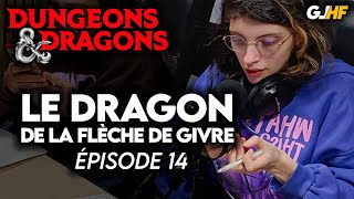 Épisode 14  Le DRAGON de la Flèche de Givre  GLHF Actual Play DampD [upl. by Erialcyram]