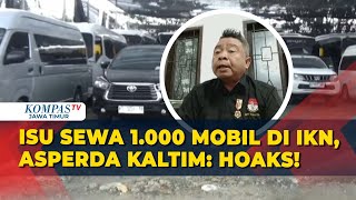 Asperda Kaltim Bantah Soal Pemerintah Sewa 1000 Mobil untuk Upacara HUT ke79 RI di IKN Hoaks [upl. by Audry]