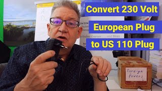 Convert 230 Volt European Plug to US 110 Plug [upl. by Giuliana856]