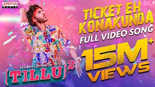 Ticket Eh Konakunda Full Video Song  Tillu Square  Siddu Anupama  Mallik Ram  Ram Miriyala [upl. by Llenol]