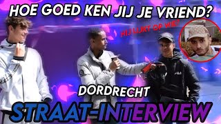 Hoe Goed Ken Jij Je Vriend  Dordrecht StraatInterview [upl. by Natsreik]