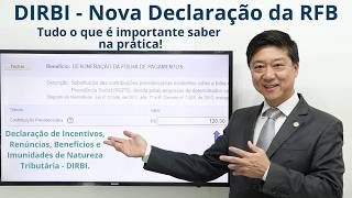 DIRBI  Tudo o que é importante saber na prática  Nova Declaração de Incentivos  Eduardo Tanaka [upl. by Obie54]