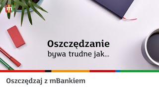 Oszczędzaj z mBankiem [upl. by Yendyc440]