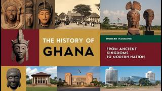 The History of Ghana From Ancient Kingdoms to Modern Nation [upl. by Reggie155]