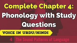 Chapter 4 Complete  Phonology with Study Questions  The Sound Patterns of Language  URDUHINDI [upl. by Dhiman]