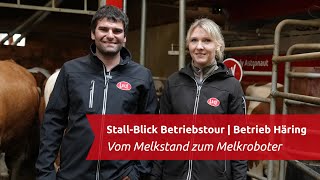 Vom Melkstand zum Melkroboter  Stallumbau mit Lely  StallBlick Betriebstour [upl. by Lseil]