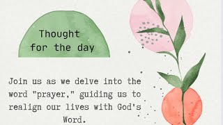 Day 3  Thought For Today  pRayer  Reflect [upl. by Ardnaet251]