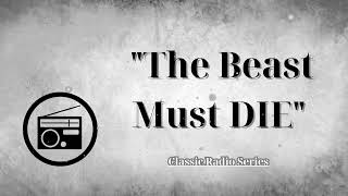 ClassicRadioSeries  HERBERT MARSHALL Declares quotThe Beast Must DIEquot [upl. by Burger876]