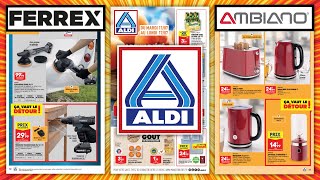 Catalogue ALDI FRANCE du 11 au 17 juillet 2023 🔴 BRICOLAGE 🔵 CUISINE 🟡 VACANCES DÉTÉ [upl. by Radloff]