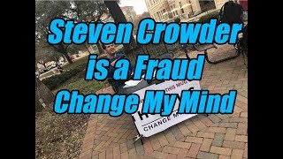 Steven Crowder is a Fraud  Change My Mind [upl. by Adnorahc61]