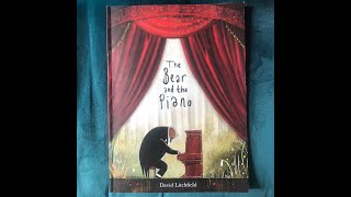 Story Time THE BEAR AND THE PIANO by David Litchfield KS1 KS2 [upl. by Warring]