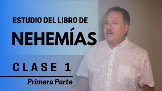 NEHEMIAS CLASE 1  PRIMERA PARTE [upl. by Dasya]