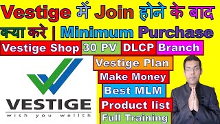 What To Do After Joining Vestige  Minimum Purchase In Vestige  Why Should I Join Vestige  Mlm [upl. by Meldon]