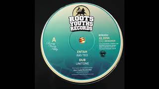 Entah Dub  Unitone  Roots Youths Records RYR1012 [upl. by Eppesiug545]