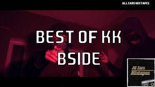 Best Of KK BSIDE  785KK 3KK [upl. by Shuma]