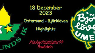 ÖSTERSUND VS BJÖRKLÖVEN  18 DECEMBER 2023  HIGHLIGHTS  HOCKEYALLSVENSKAN [upl. by Nicholl]