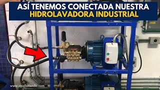 Te Mostramos Como Tenemos CONECTADA Nuestra HIDROLAVADORA Industrial Eléctrica  APOLLO 5 TRIFÁSICA [upl. by Rodama829]